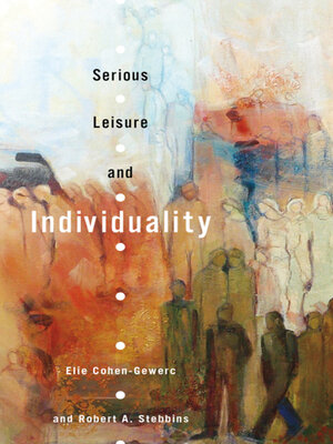 cover image of Serious Leisure and Individuality